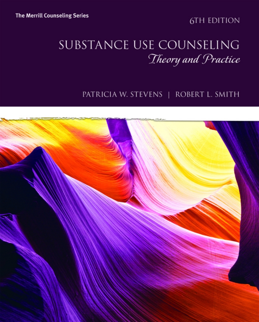 Substance Use Counseling: Theory and Practice (Pearson+) 6th Edition