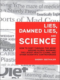 صورة الغلاف: Lies, Damned Lies, and Science 1st edition 9780137008872