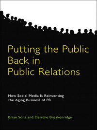 صورة الغلاف: Putting the Public Back in Public Relations 1st edition 9780137150694