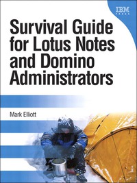 Cover image: Survival Guide for Lotus Notes and Domino Administrators 1st edition 9780137153312