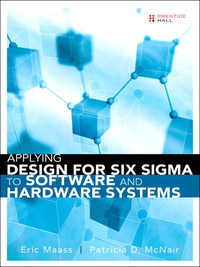 Cover image: Applying Design for Six Sigma to Software and Hardware Systems 1st edition 9780137144303