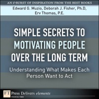 Cover image: Simple Secrets to Motivating People Over the Long Term 1st edition 9780137040490