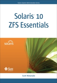 Cover image: Solaris 10 ZFS Essentials 1st edition 9780137000104