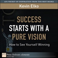 Imagen de portada: Success Starts with a Pure Vision 1st edition 9780137054794
