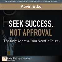 Titelbild: Seek Success, Not Approval 1st edition 9780137054848