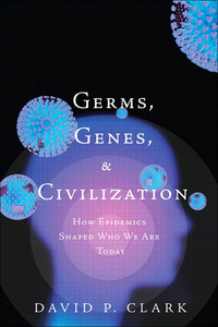 Imagen de portada: Germs, Genes, & Civilization 1st edition 9780137019960