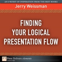 Cover image: Finding Your Logical Presentation Flow 1st edition 9780137083817