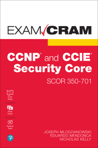 Imagen de portada: CCNP and CCIE Security Core SCOR 350-701 Exam Cram 1st edition 9780137282517