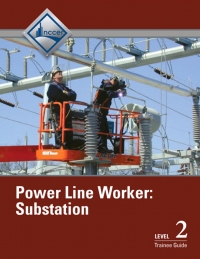 Cover image: Power Line Worker Substation Trainee Guide, Level 2 1st edition 9780132953436