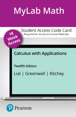 Cover image: MyLab Math with Pearson eText Access Code for Calculus with Applications 12th edition 9780137342495