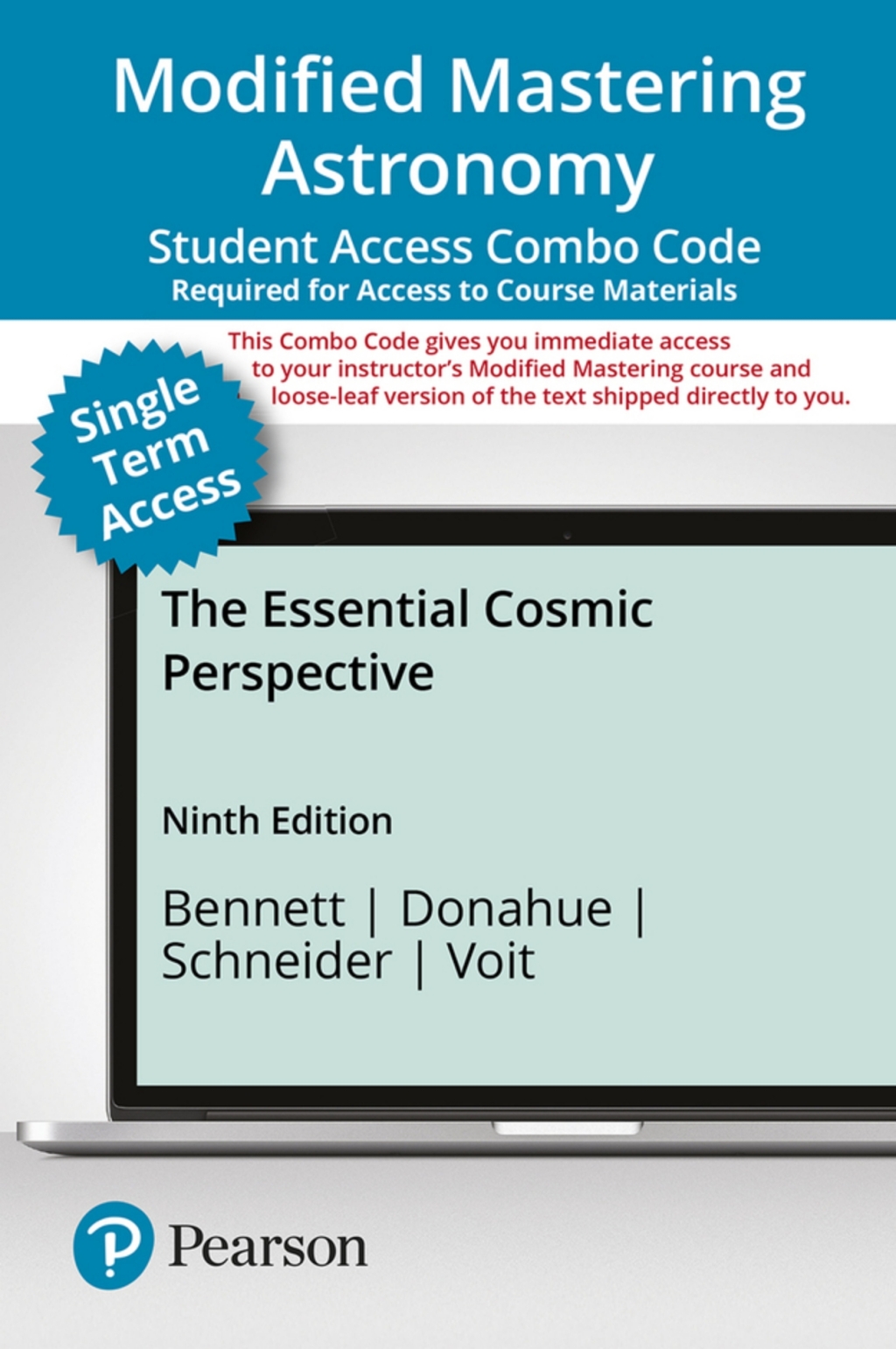 The Essential Cosmic Perspective — Modified Mastering Astronomy with Pearson eText + Print Combo Access Code 9th Edition
    Newer Edition Available