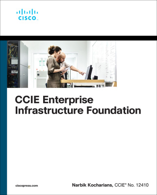 Cover image: CCIE Enterprise Infrastructure Foundation 2nd edition 9780137374243