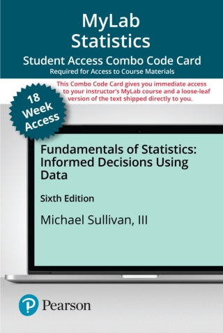 Cover image: MyLab Statistics with Pearson eText (up to 18-weeks) + Print Combo Access Code for Fundamentals of Statistics 6th edition 9780137374755