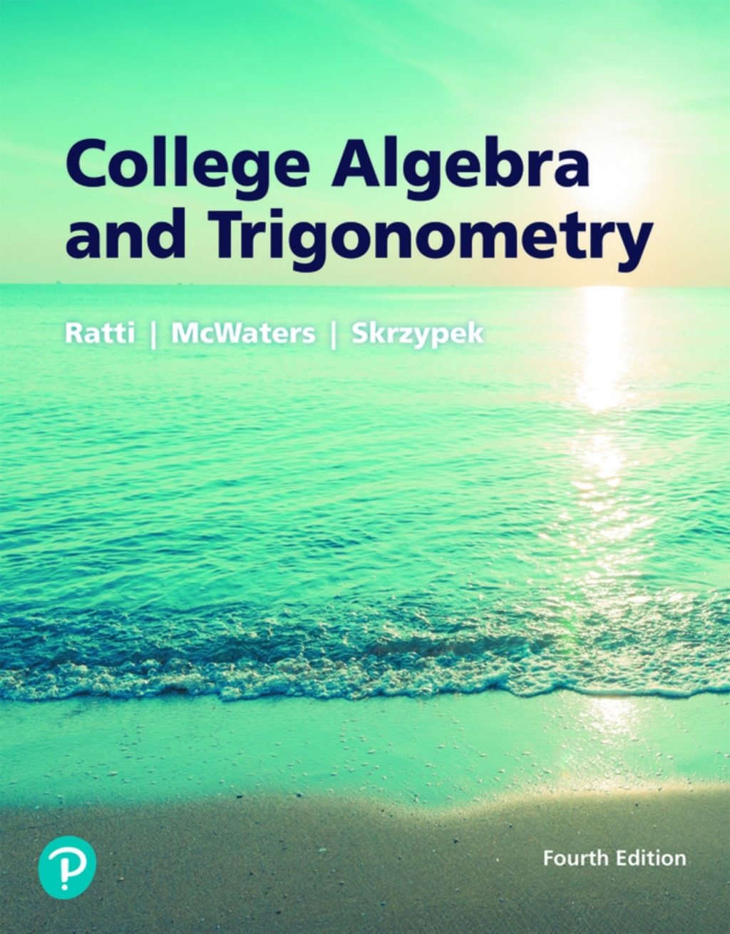 College Algebra and Trigonometry (Pearson+) 4th Edition