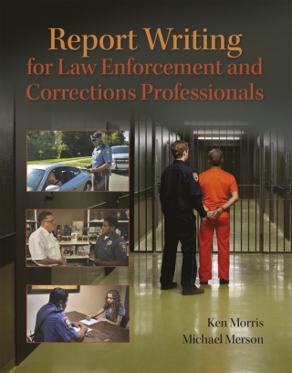 Cover image: Report Writing for Law Enforcement and Corrections Professionals (Pearson+) 1st edition 9780134417127