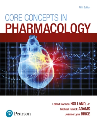 Cover image: Core Concepts in Pharmacology (Pearson+) 5th edition 9780134514161
