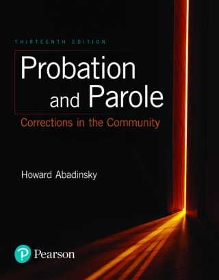 Cover image: Probation and Parole: Corrections in the Community (Pearson+) 13th edition 9780134548616