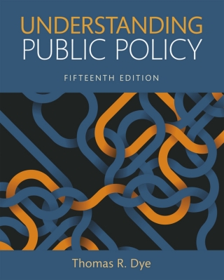 Cover image: Understanding Public Policy (Pearson+) 15th edition 9780134377520