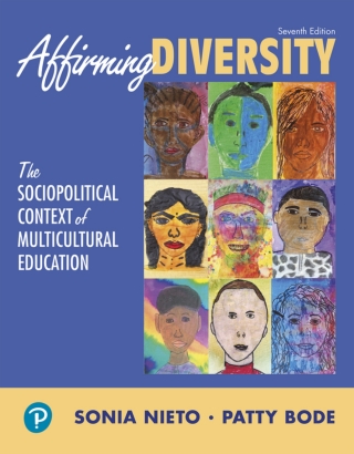 Cover image: Affirming Diversity: The Sociopolitical Context of Multicultural Education (Pearson+) 7th edition 9780134047232