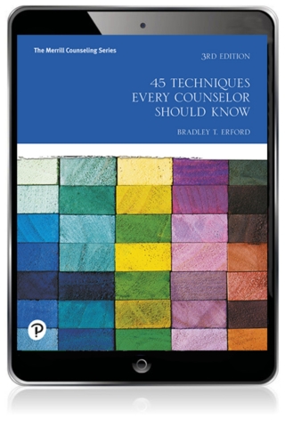Cover image: 45 Techniques Every Counselor Should Know (Pearson+) 3rd edition 9780134694894