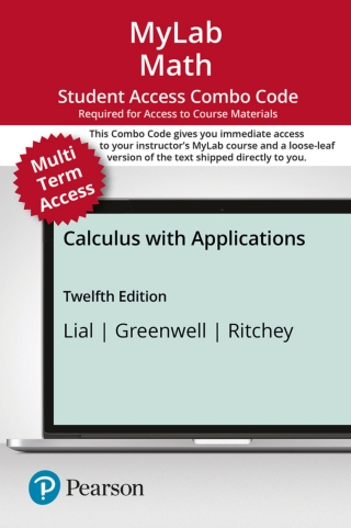 Cover image: MyLab Math with Pearson eText + Print Combo Access Code for Calculus with Applications 12th edition 9780137419418
