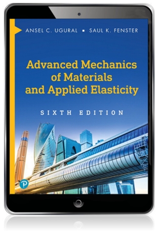 Cover image: Advanced Mechanics of Materials and Applied Elasticity (Pearson+) 6th edition 9780134859286