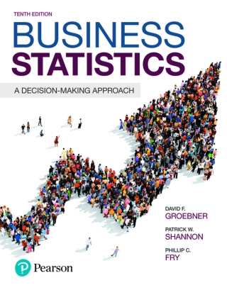 Cover image: Business Statistics: A Decision Making Approach (Pearson+) 10th edition 9780134506418