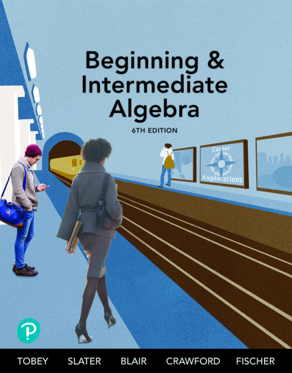 Beginning & Intermediate Algebra (Pearson+) 6th Edition