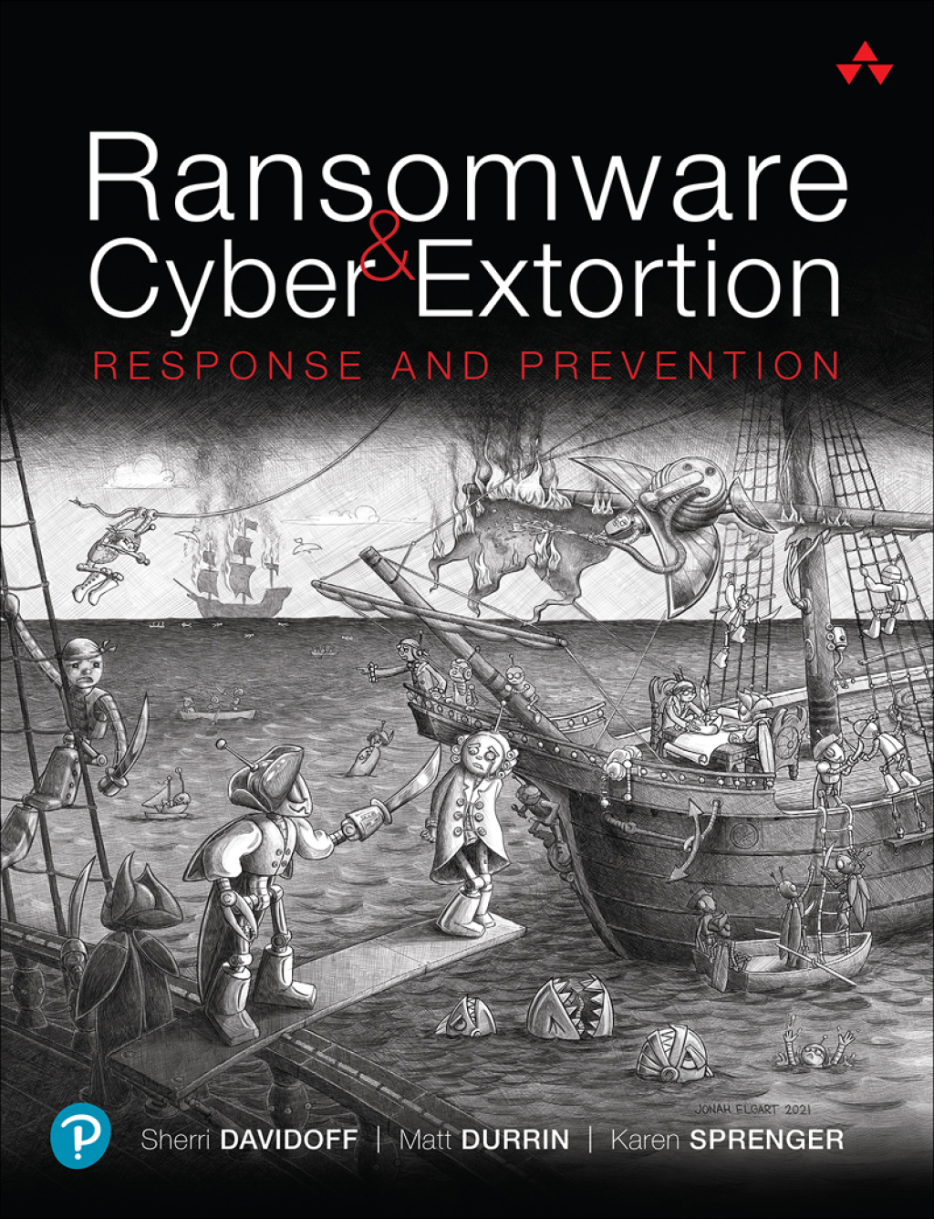 Ransomware and Cyber Extortion Response and Prevention 1st Edition