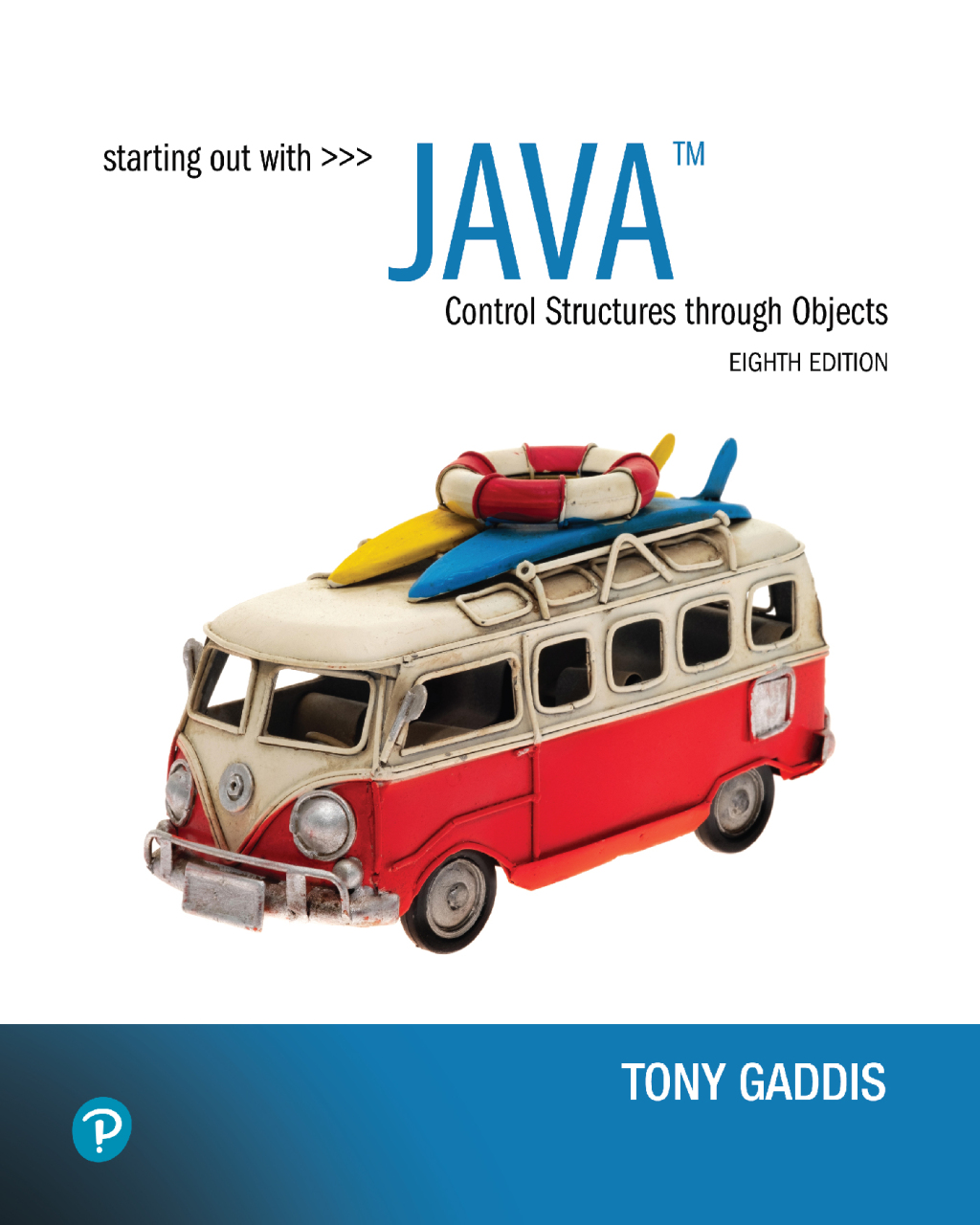 Starting Out With Java: Control Structures through Objects - 8th Edition (eBook)