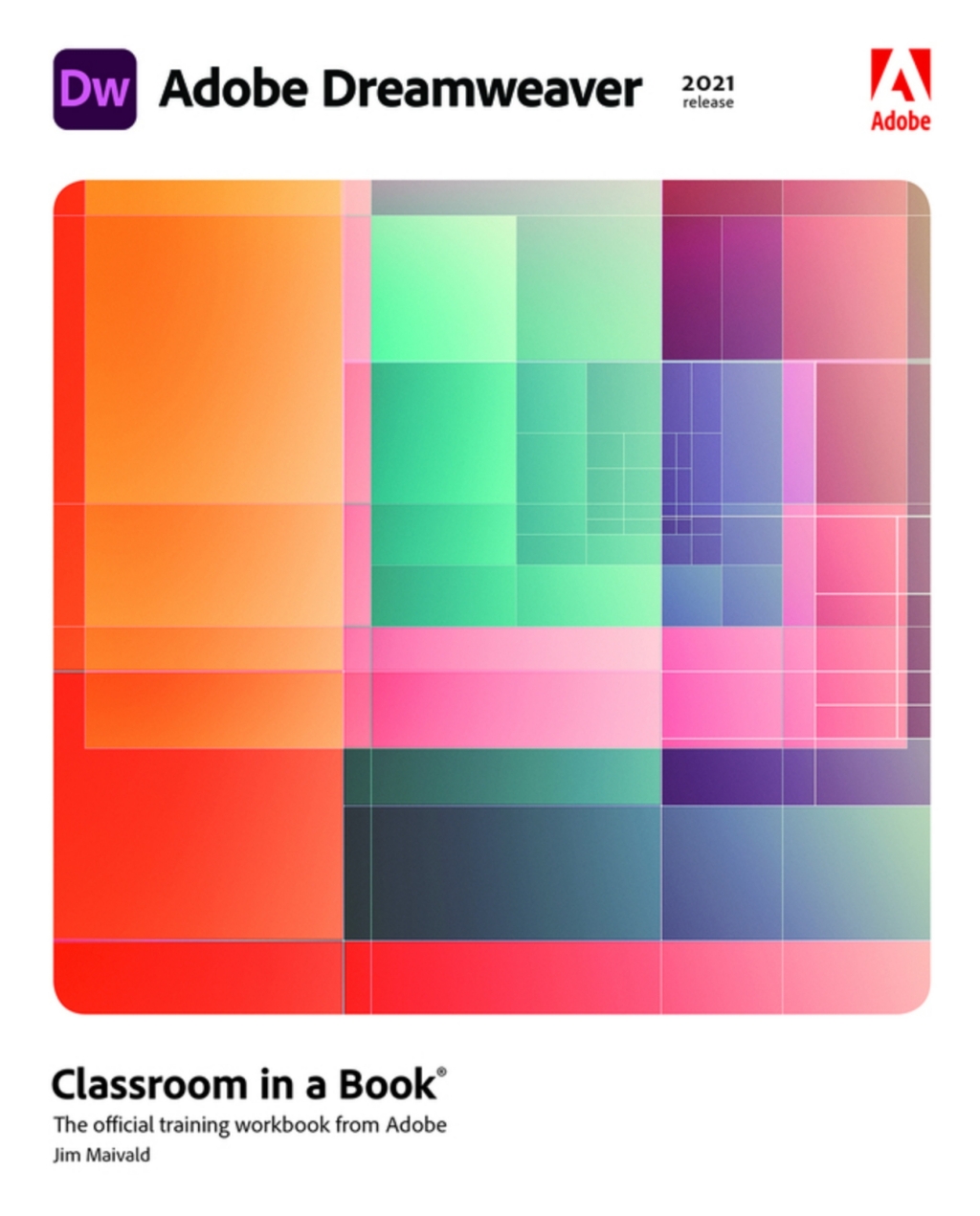 Adobe Dreamweaver Classroom in a Book (2021 release) (Pearson+) 1st Edition