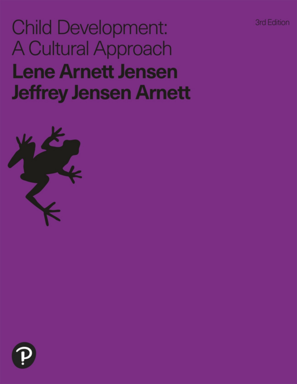 Child Development: A Cultural Approach (Pearson+) 3rd Edition