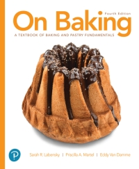 On Baking: A Textbook Of Baking And Pastry Fundamentals (Pearson+) 4th ...