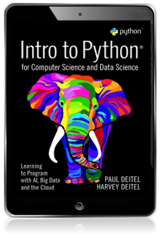Cover image: Intro to Python for Computer Science and Data Science: Learning to Program with AI, Big Data and The Cloud (Pearson+) 1st edition 9780135404676