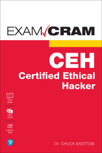 Cover image: Certified Ethical Hacker (CEH) Exam Cram 1st edition 9780137513444