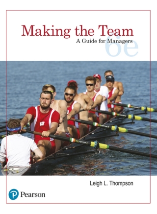 Cover image: Making the Team: A Guide for Managers (Pearson+) 6th edition 9780134484204