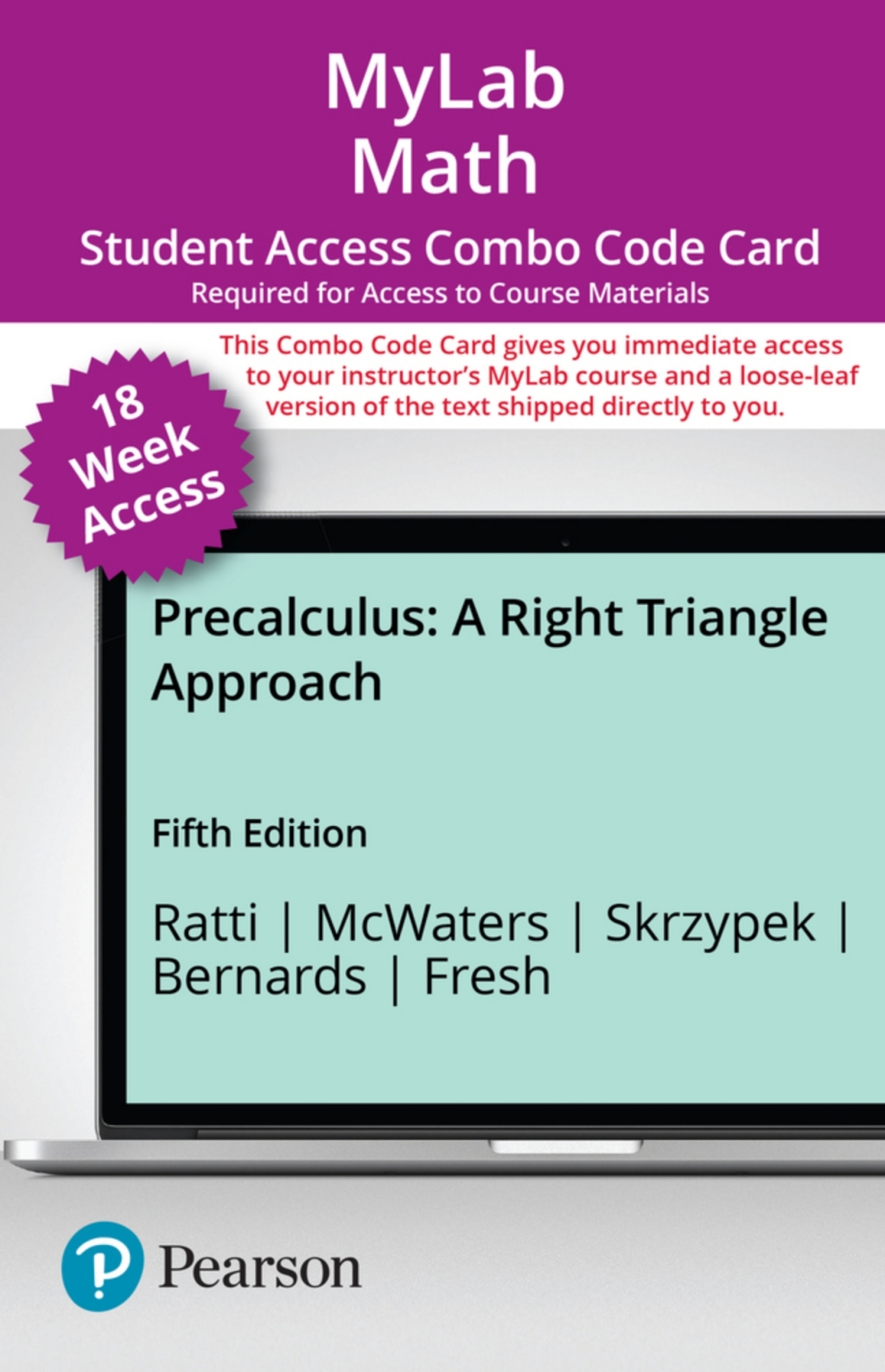 MyLab Math with Pearson eText + Print Combo Access Code for Precalculus: A Right Triangle Approach 5th Edition