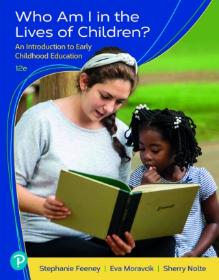 Cover image: Who Am I in the Lives of Children? An Introduction to Early Childhood Education (Pearson+) 12th edition 9780137523627