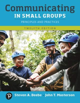 Cover image: Communicating in Small Groups: Principles and Practices (Pearson+) 12th edition 9780135712160