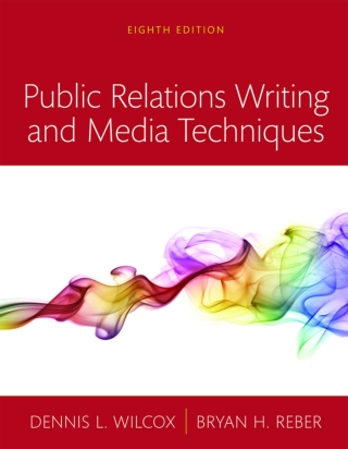 Cover image: Public Relations Writing and Media Techniques (Pearson+) 8th edition 9780134010465