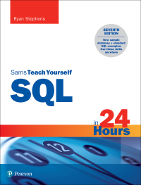 Cover image: SQL in 24 Hours, Sams Teach Yourself 7th edition 9780137543120