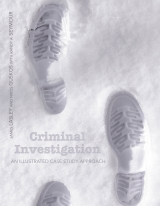 Cover image: Criminal Investigation: An Illustrated Case Study Approach (Pearson+) 1st edition 9780135057490