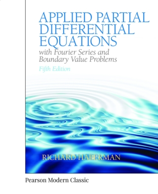 Cover image: Applied Partial Differential Equations with Fourier Series and Boundary Value Problems (Pearson+) 5th edition 9780134995434