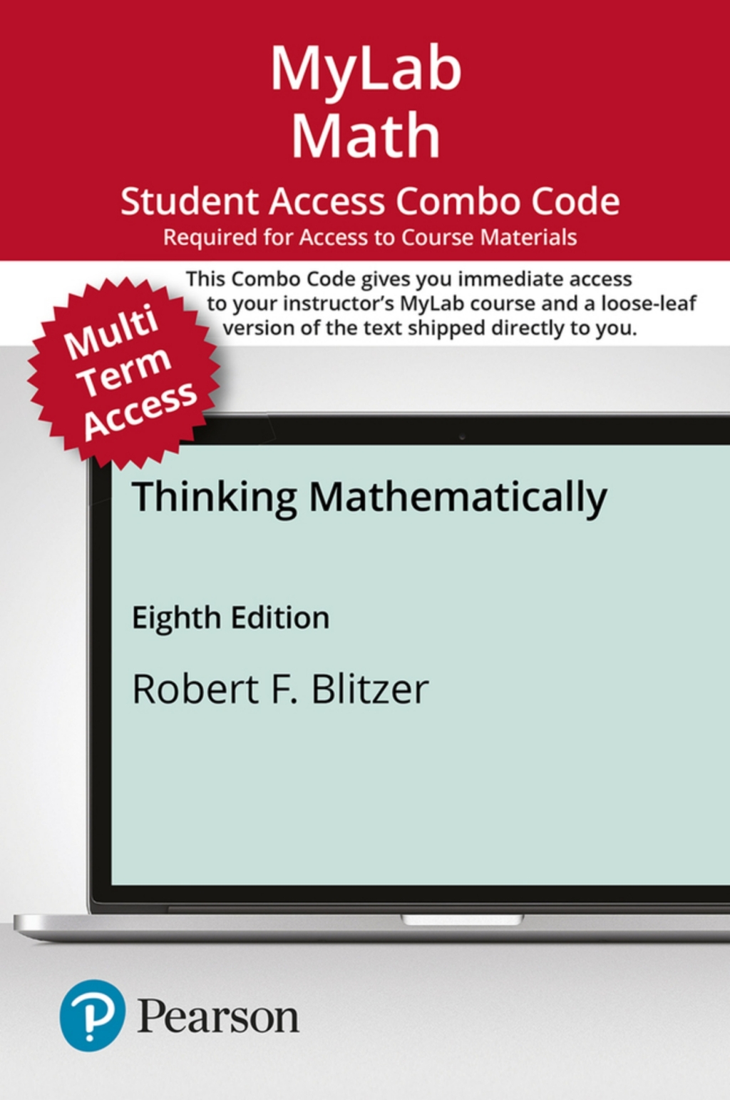 MyLab Math with Pearson eText + Print Combo Access Code for Thinking Mathematically 8th Edition