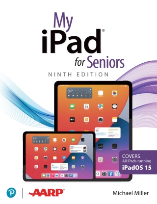 Cover image: My iPad for Seniors (Covers all iPads running iPadOS 15) 9th edition 9780137556274