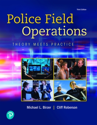 Cover image: Police Field Operations: Theory Meets Practice (Pearson+) 3rd edition 9780135186299