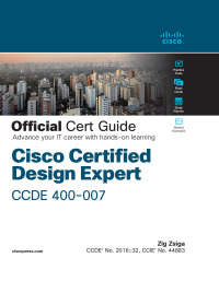 Cover image: Cisco Certified Design Expert (CCDE 400-007) Official Cert Guide 1st edition 9780137601042