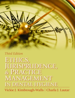 Cover image: Ethics, Jurisprudence and Practice Management in Dental Hygiene (Pearson+) 3rd edition 9780131394926
