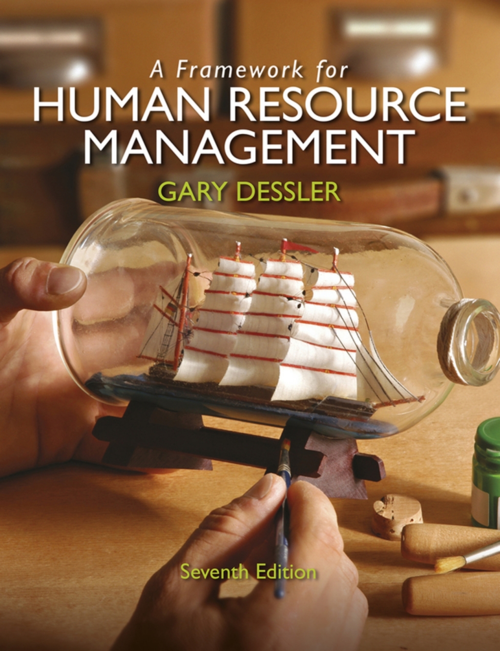 Framework for Human Resource Management, A (Pearson+) 7th Edition