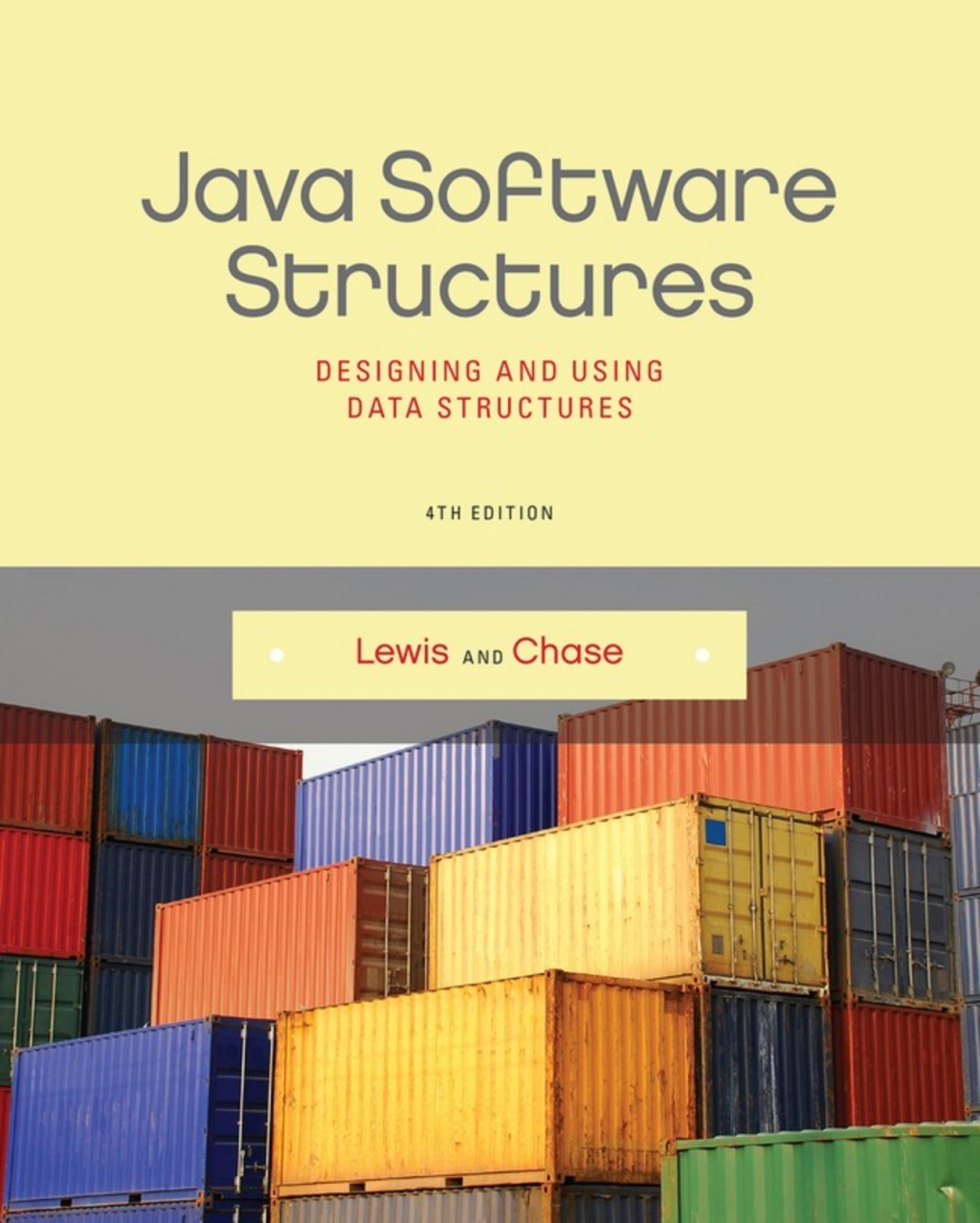 Java Software Structures: Designing and Using Data Structures (Pearson+) - 4th Edition (CourseWare Rental)